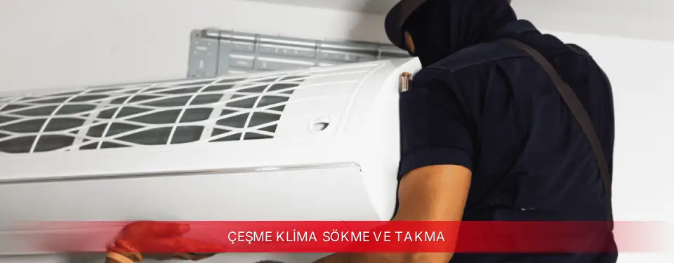 Çeşme İlçemi Toshiba Klima Sökme ve Takma